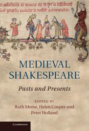 Icon image Medieval Shakespeare: Pasts and Presents