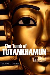 Icon image The Tomb of Tutankhamun Vol. I: The Discovery