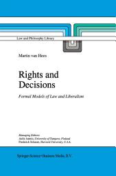 Icon image Rights and Decisions: Formal Models of Law and Liberalism