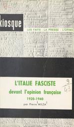 Icon image L'Italie fasciste devant l'opinion française, 1920-1940