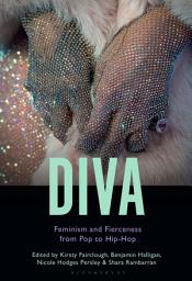 Icon image Diva: Feminism and Fierceness from Pop to Hip-Hop