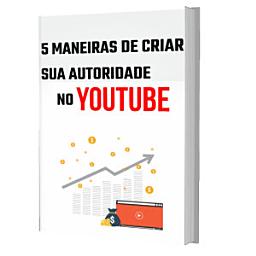 Icon image 5 maneiras de criar sua autoridade no YOUTUBE