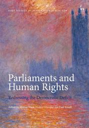 Icon image Parliaments and Human Rights: Redressing the Democratic Deficit