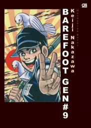 Icon image Barefoot Gen Jilid#9: Mendobrak Batas: Volume 9