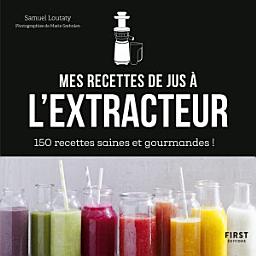 Icon image Mes recettes à l'extracteur de jus - 150 idées faciles et rapides !