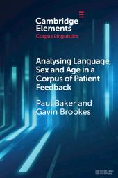 Icon image Analysing Language, Sex and Age in a Corpus of Patient Feedback: A Comparison of Approaches