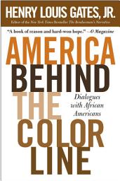 Icon image America Behind The Color Line: Dialogues with African Americans