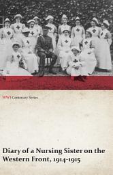 Icon image Diary of a Nursing Sister on the Western Front, 1914-1915 (WWI Centenary Series)