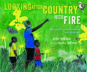 Icon image Looking After Country with Fire: Aboriginal Burning Knowledge With Uncle Kuu