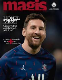 Icon image Lionel Messi. Creatividad, estabilidad, felicidad (Magis 484)