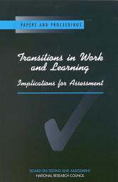 Icon image Transitions in Work and Learning: Implications for Assessment