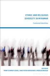 Icon image Ethnic and Religious Diversity in Myanmar: Contested Identities