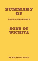 Icon image Summary of Daniel Schulman’s Sons of Wichita