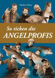 Icon image So ticken die Angelprofis: Ausgabe 2