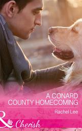 Icon image A Conard County Homecoming (Conard County: The Next Generation, Book 34) (Mills & Boon Cherish)