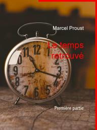 Icon image Le temps retrouvé: Première partie