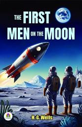 Icon image The First Men on the Moon