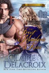 Icon image The Frost Maiden's Kiss: A Medieval Scottish Romance