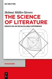 Icon image The Science of Literature: Essays on an Incalculable Difference