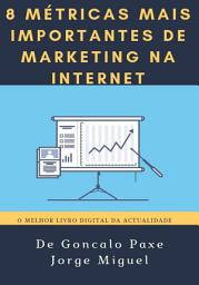 Icon image 8 Metricas mais importantes de marketing na internet: Conheça ja as 8 Metricas para o sucesso no Marketing na Internet