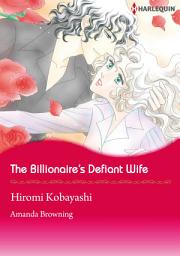 Icon image The Billionaire's Defiant Wife: Harlequin Comics