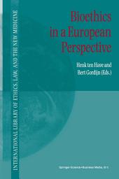 Icon image Bioethics in a European Perspective