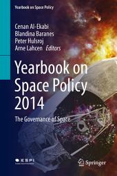 Icon image Yearbook on Space Policy 2014: The Governance of Space