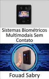 Icon image Sistemas Biométricos Multimodais Sem Contato: Empregando uma combinação de impressões das veias dos dedos e dos nós dos dedos em conjunto com técnicas de aprendizado profundo