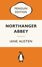 Icon image Northanger Abbey: Roman - Penguin Edition (Deutsche Ausgabe)