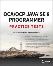 Icon image OCA / OCP Java SE 8 Programmer Practice Tests