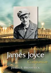 Icon image James Joyce: A Literary Companion