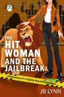 Icon image The Hitwoman and the Jailbreak