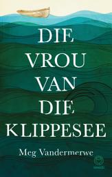 Icon image Die vrou van die klippesee