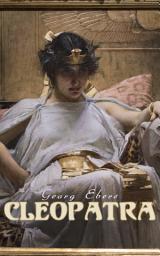 Icon image Cleopatra: A Romantic Saga