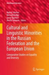 Icon image Cultural and Linguistic Minorities in the Russian Federation and the European Union: Comparative Studies on Equality and Diversity