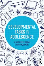 Icon image Developmental Tasks in Adolescence