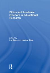 Icon image Ethics and Academic Freedom in Educational Research