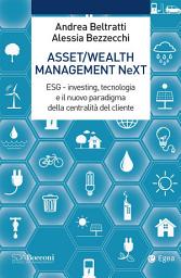 Icon image Asset/Wealth Management NeXt: ESG - investing, tecnologia e il nuovo paradigma della centralità del cliente