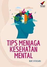 Icon image Tips Menjaga Kesehatan Mental