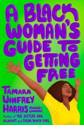 Icon image A Black Woman's Guide to Getting Free