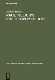 Icon image Paul Tillich's Philosophy of Art