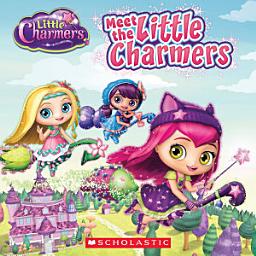 Icon image Meet the Little Charmers (Little Charmers)