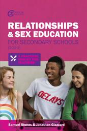 Icon image Relationships and Sex Education for Secondary Schools (2020): A Practical Toolkit for Teachers