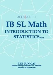 Icon image Introduction to Statistics (IB SL Math)