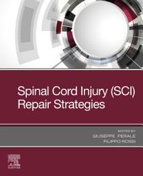 Icon image Spinal Cord Injury (SCI) Repair Strategies