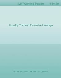 Icon image Liquidity Trap and Excessive Leverage