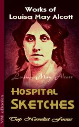 Icon image Hospital Sketches: Top Novelist Focus