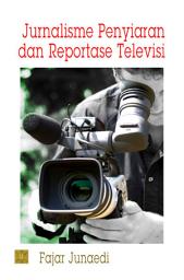 Icon image Jurnalisme Penyiaran dan Reportase Televisi