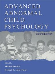 Icon image Advanced Abnormal Child Psychology: Edition 2