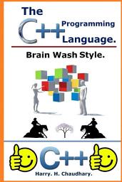 Icon image The C++ Programming Language :: Brain Wash Style.